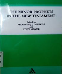 THE MINOR PROPHETS IN THE NEW TESTAMENT